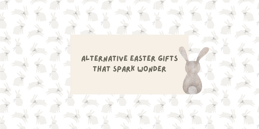 Beyond Chocolate: Alternative Easter Gifts That Spark Wonder