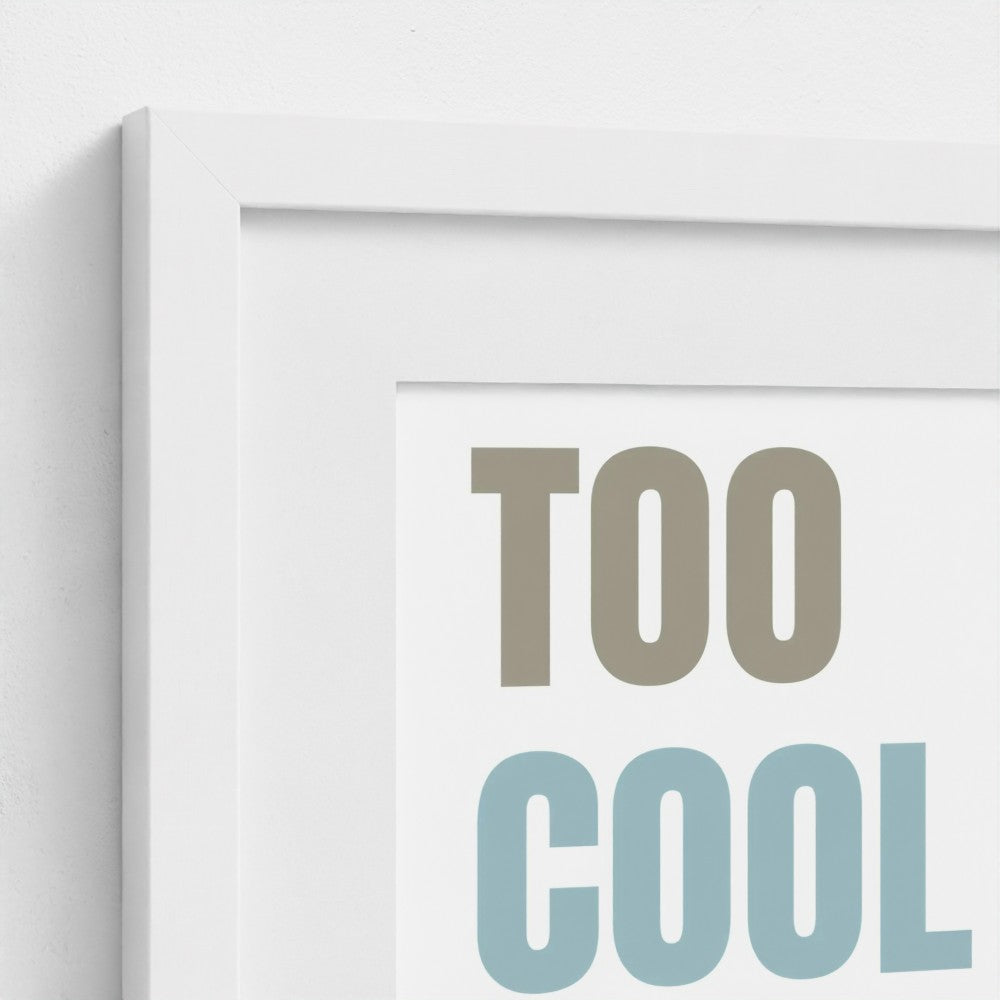 Too Cool For Naps – Framed Nursery Wall Art